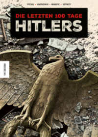 Die letzten 100 Tage Hitlers （2025. 112 S. 285 mm）