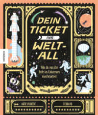 Dein Ticket ins Weltall : Wie du von der Erde ins Universum durchstartest （2025. 64 S. 27.6 cm）