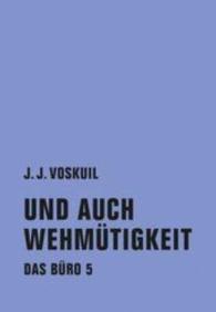 Das Büro : Und auch Wehmütigkeit (Das Büro Bd.5) （2016. 992 S. 20 cm）
