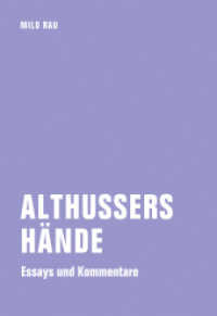 Althussers Hände : Essays und Kommentare （2015. 266 S. 200 mm）