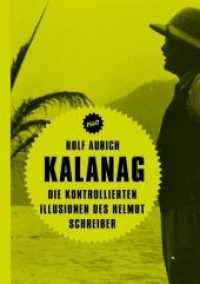 Kalanag : Die kontrollierten Illusionen des Helmut Schreiber (Filit Bd.15) （2016. 179 S. 171 mm）