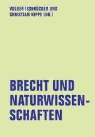 Brecht und Naturwissenschaften (lfb texte Bd.2) （2017. 333 S. 20 cm）