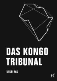 Das Kongo Tribunal （2017. 280 S. 17 cm）