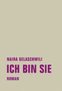 Ich bin sie : Roman （2017. 169 S. 1 Abb. 20 cm）