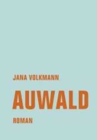 Auwald : Roman （2020. 200 S. 20 cm）