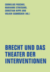 Brecht und das Theater der Interventionen (lfb texte 17) （2023. 260 S. 20 cm）