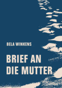 Brief an die Mutter （2025. 150 S. 17 cm）