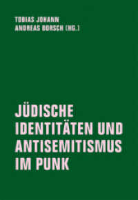 J&Uuml;DISCHE IDENTIT&Auml;TEN UND ANTISEMITISMUS IM PUNK （2026. 320 S. 20 cm）