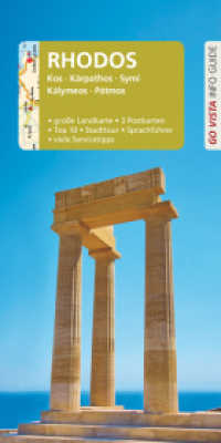 Go Vista Info Guide Reiseführer Rhodos : Kos, Kárpathos, Symi, Kálymeos, Pátmos - Mit Faltkarte und 3 Postkarten (Go Vista Info Guide) （5. Aufl. 2017. 96 S. 96 Fotos, mit herausnehmbarer Faltkarte. 21 cm）