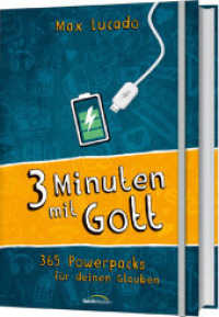 Drei Minuten mit Gott : 365 Powerpacks für deinen Glauben （8. Aufl. 2024. 480 S. mit Gummiband und Lesezeichen. 180 mm）