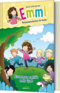 Zusammen macht's mehr Spaß (Emmi - Mutmachgeschichten für Kinder 3+4)