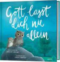 Gott lässt dich nie allein （3. Aufl. 2024. 32 S. durchgehend farbig. 230 x 235 mm）