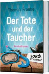 Soko mit Handicap: Der Tote und der Taucher : Kriminalroman （2. Aufl. 2021. 352 S. 215 mm）