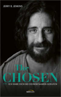 The Chosen: Ich habe dich bei deinem Namen gerufen (The Chosen) （4. Aufl. 2021. 400 S. 215 mm）