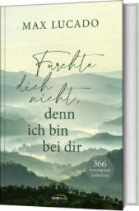 Fürchte dich nicht, denn ich bin bei dir : 366 ermutigende Andachten （2. Aufl. 2025. 400 S. mit Lesebändchen. 215 mm）
