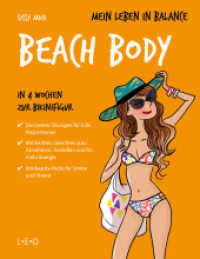 Mein Leben in Balance - Beach Body : In 4 Wochen zur Bikinifigur (Mein Leben in Balance) （1. Auflage. 2018. 96 S. vierfarbig, mit zahlreichen Illustrationen. 22）