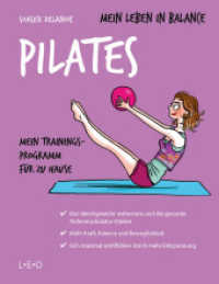 Mein Leben in Balance - Pilates : Mein Trainingsprogramm für zu Hause (Mein Leben in Balance) （1., Auflage. 2018. 96 S. vierfarbig, mit zahlreichen Illustrationen. 2）