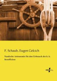 Nautische Astronomie fur den Gebrauch der k. k. Seeoffiziere -- Paperback / softback (German Language Edition)