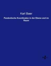 Parabolische Koordinaten in der Ebene und im Raum -- Paperback / softback (German Language Edition)