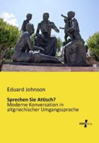Sprechen Sie Attisch? : Moderne Konversation in altgriechischer Umgangssprache -- Paperback / softback (German Language Edition)