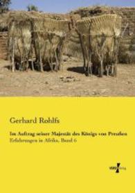 Im Auftrag seiner Majestat des Koenigs von Preussen : Erfahrungen in Afrika, Band 6 -- Paperback / softback (German Language Edition)