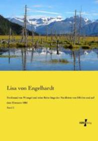 Ferdinand von Wrangel und seine Reise längs der Nordküste von Sibirien und auf dem Eismeere 1885 : Band 2