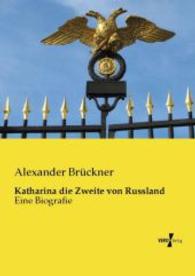 Katharina die Zweite von Russland : Eine Biografie