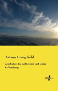 Geschichte des Golfstroms und seiner Erforschung -- Paperback / softback (German Language Edition)