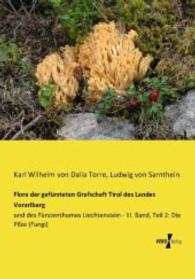 Flora der gefursteten Grafschaft Tirol des Landes Vorarlberg : und des Furstenthumes Liechtenstein - Iii. Band, Teil 2: Die Pilze (Fungi) -- Paperback