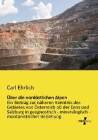 Über die nordöstlichen Alpen: Ein Beitrag zur näheren Kenntnis des Gebietes von Österreich ob der Enns und Salzburg in geognostisc