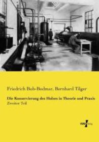 Konservierung des Holzes in Theorie und Praxis : Zweiter Teil -- Paperback / softback (German Language Edition)