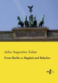 From Berlin to Bagdad and Babylon -- Paperback / softback