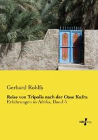 Reise von Tripolis nach der Oase Kufra : Erfahrungen in Afrika, Band 5 -- Paperback / softback (German Language Edition)