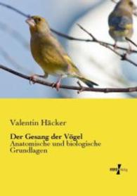 Der Gesang der Vögel: Anatomische und biologische Grundlagen