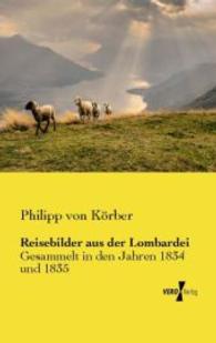 Reisebilder aus der Lombardei : Gesammelt in den Jahren 1834 und 1835 -- Paperback / softback (German Language Edition)
