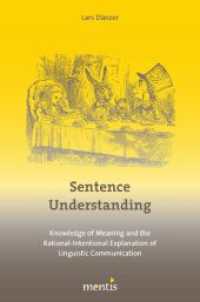 Sentence Understanding : Knowledge of Meaning and the Rational-Intentional Explanation of Linguistic Communication