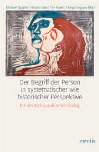 Der Begriff der Person in systematischer wie historischer Perspektive : Ein deutsch-japanischer Dialog （2020. 327 S. 23.5 cm）
