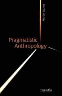 Pragmatistic Anthropology （2018. 156 S. 21.4 cm）