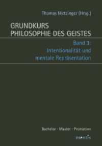 Intentionalität und mentale Repräsentation : Band 3: Intentionalität und mentale Repräsentation. 2. Auflage （2., NED. 2019. 527 S. 13 SW-Zeichn., 95 SW-Abb. 24 cm）