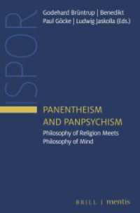 Panentheism and Panpsychism : Philosophy of Religion Meets Philosophy of Mind (Innsbruck Studies in Philosophy of Religion 2) （2020. VI, 305 S. 23.5 cm）