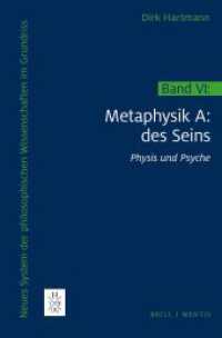 Metaphysik A: des Seins : Physis und Psyche (Neues System der philosophischen Wissenschaften im Grundriss 6) （2025. 1560 S. 23.5 cm）