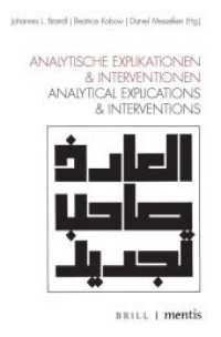 Analytische Explikationen & Interventionen : Analytical Explications & Interventions （2021. X, 391 S. 1 Farbtabellen, 2 Farbabb., 1 Tabellen, 1 SW-Zeichn. 2）