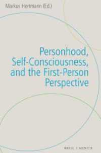 Personhood, Self-Consciousness, and the First-Person Perspective （2023. XIV, 170 S. 3 SW-Abb. 23.5 cm）