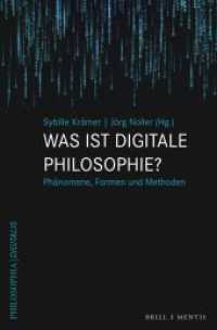 Was ist digitale Philosophie? : Phänomene, Formen und Methoden (Philosophia Digitalis 1) （2024. VIII, 266 S. 4 SW-Abb., 4 Farbabb. 23.5 cm）
