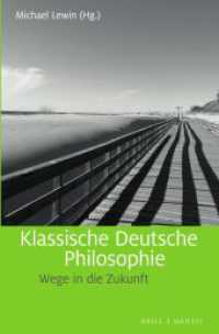 Klassische Deutsche Philosophie : Wege in die Zukunft （2024. X, 233 S. 8 SW-Abb. 23.5 cm）