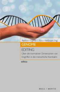 Genome Editing : Über die normativen Dimensionen von Eingriffen in die menschliche Keimbahn (Ethica 41) （2025. X, 242 S. 6 SW-Abb. 23.5 cm）