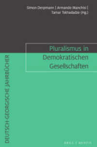 Pluralismus in Demokratischen Gesellschaften (Deutsch-Georgische Jahrbücher 3) （2025. VIII, 242 S. 1 Tabellen, 2 SW-Abb. 23.5 cm）