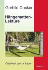 Hängematten-Lektüre : Querbeet durchs Leben （2014. 150 S. m. zahlr. Abb. 210 mm）