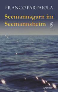 Seemannsgarn im Seemannsheim Vol.1 （2014. 185 S. 190 mm）