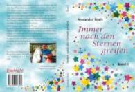 Immer nach den Sternen greifen.Bd.2